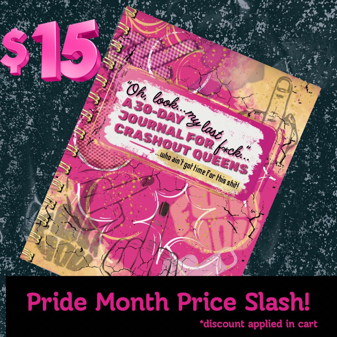 Oh Look My Last F*ck… A 30-day Journal for Crashout Queens